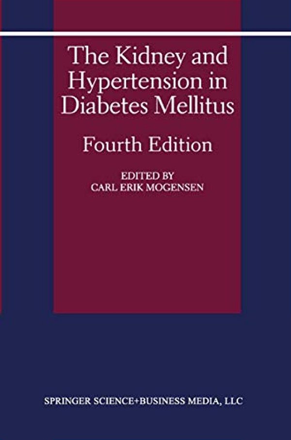 The Kidney And Hypertension In Diabetes Mellitus-..