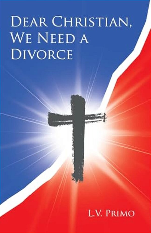 Dear Christian, We Need A Divorce-..