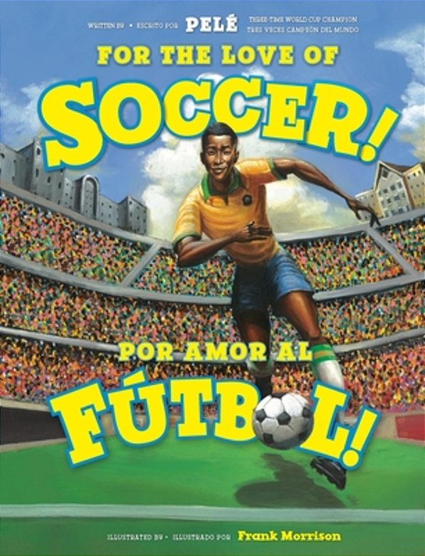 For The Love Of Soccer!/¡por Amor Al Fútbol!-..
