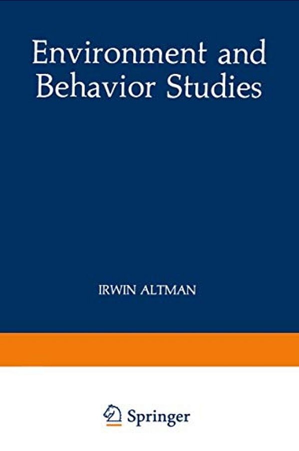 Environment And Behavior Studies: Emergence Of Intellectual Traditions-..