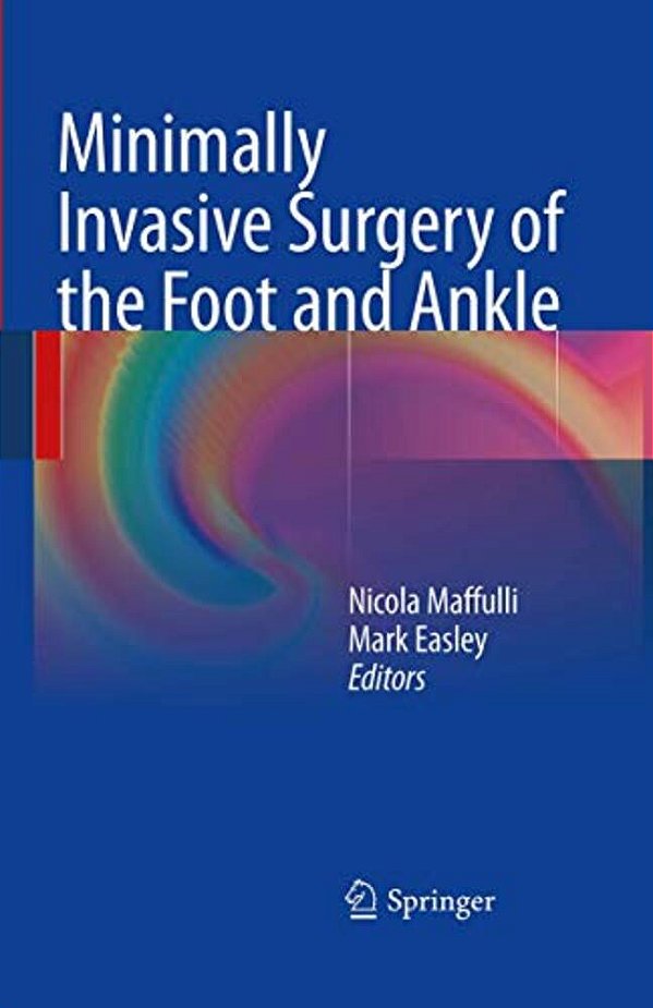 Minimally Invasive Surgery Of The Foot And Ankle-..