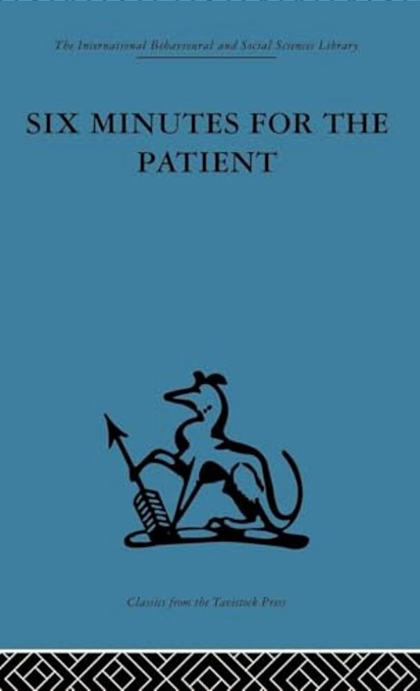 Six Minutes For The Patient: Interactions In General Practice Consultation-..