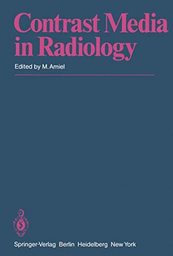 Contrast Media In Radiology: Appraisal And Prospects-..