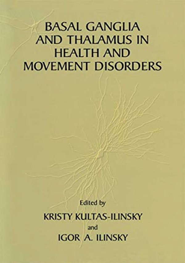 Basal Ganglia And Thalamus In Health And Movement Disorders-..
