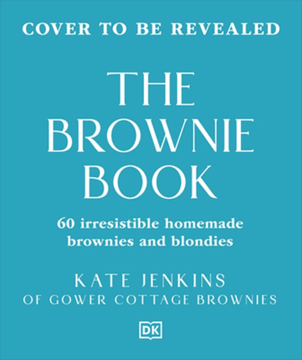 The Brownie Book: Wickedly Irresistible Chocolatey Treats-..
