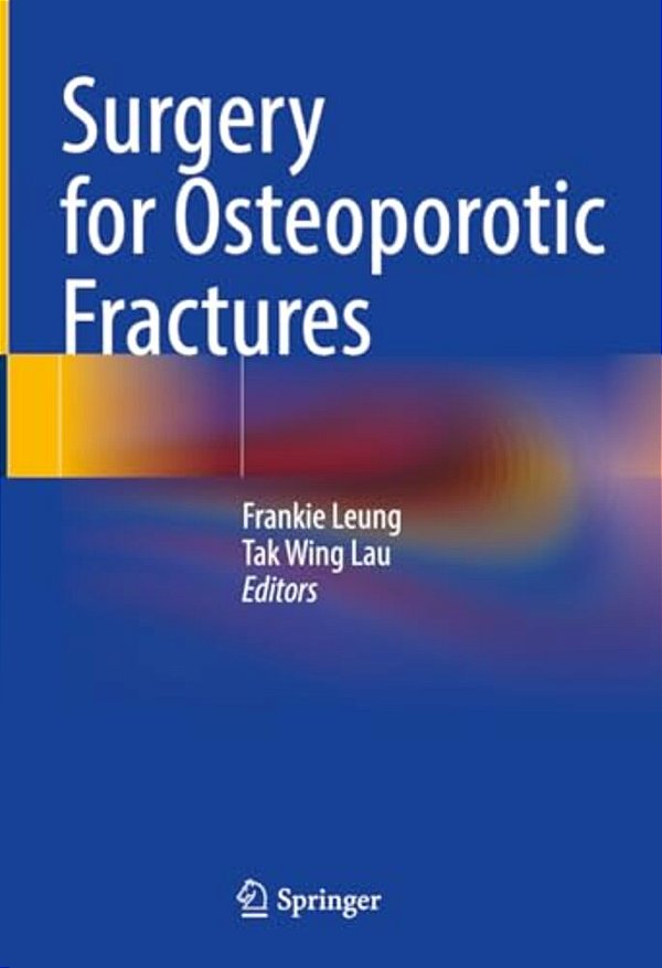 Surgery For Osteoporotic Fractures-..