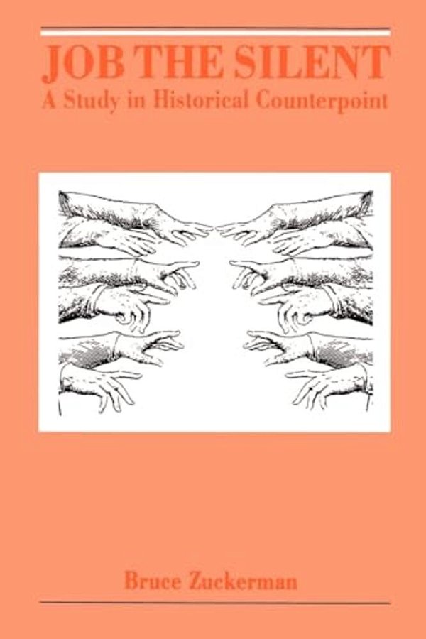 Job The Silent: A Study In Historical Counterpoint-..