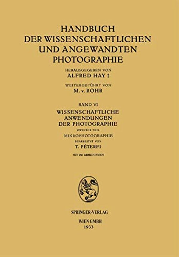 Wissenschaftliche Anwendungen Der Photographie: Zweiter Teil Mikrophotographie-..