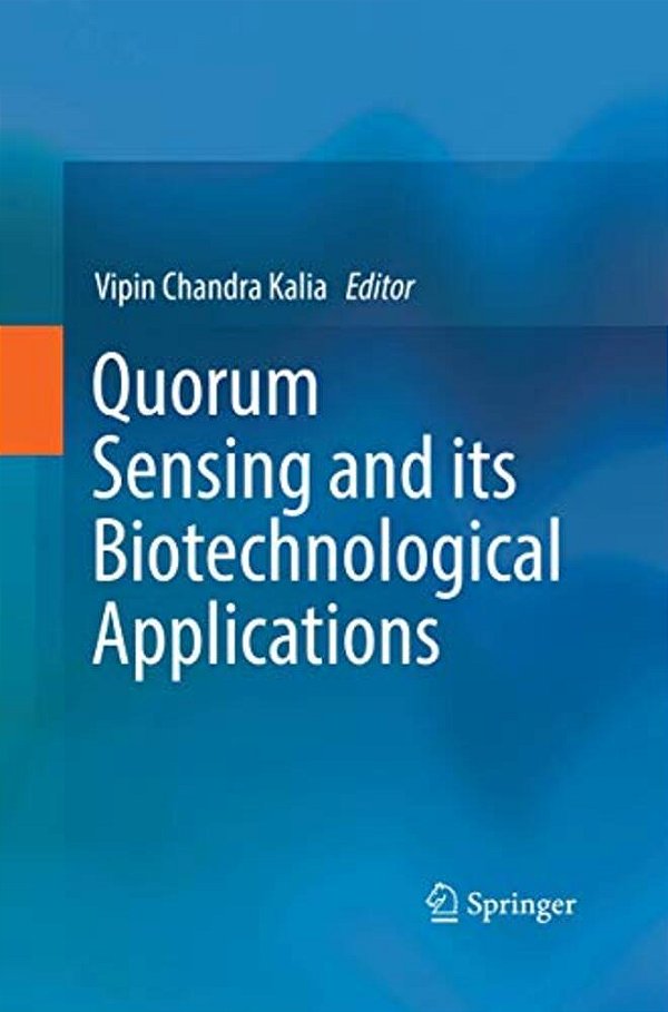 Quorum Sensing And Its Biotechnological Applications-..