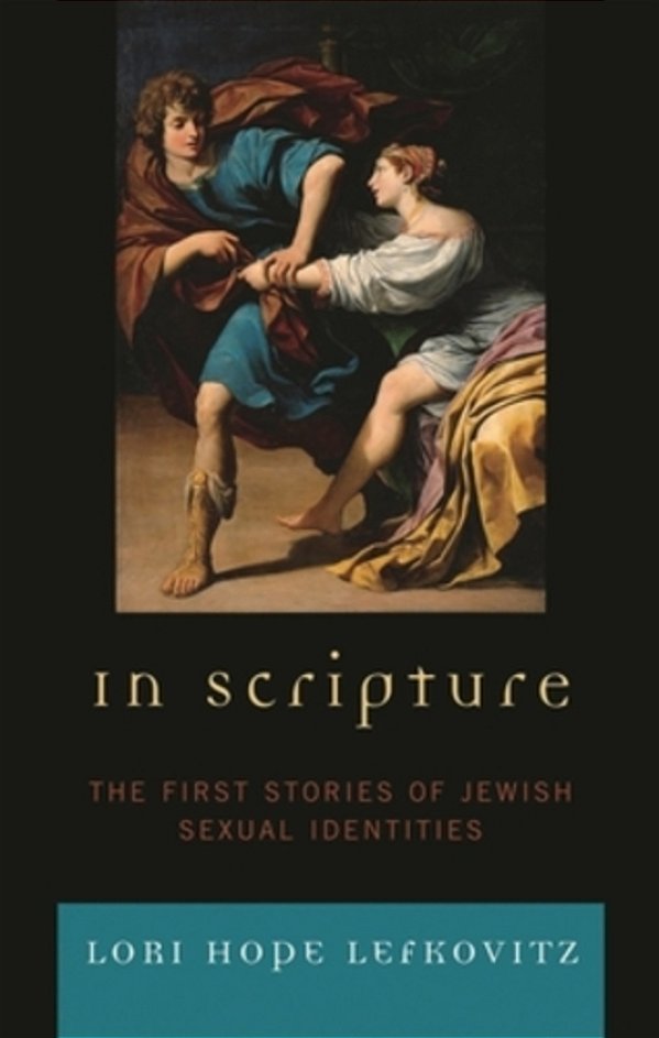 In Scripture: The First Stories Of Jewish Sexual Identities-..