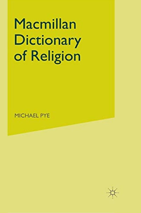 Macmillan Dictionary Of Religion-..