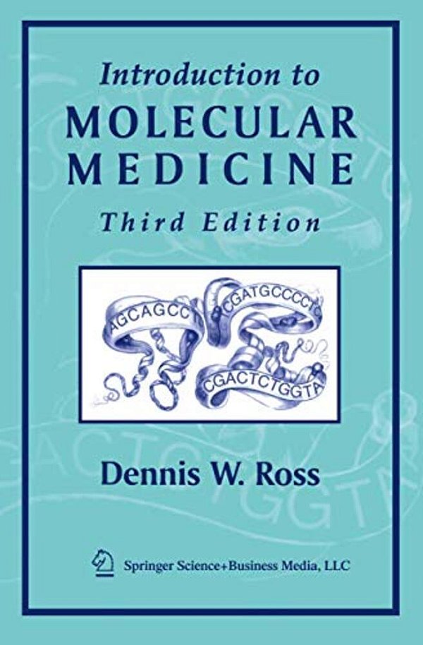 Introduction To Molecular Medicine-..