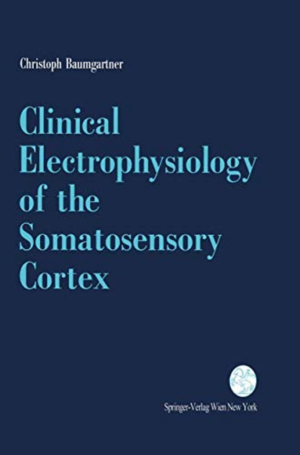 Clinical Electrophysiology Of The Somatosensory Cortex: A Combined Study Using Electrocorticography, Scalp-Eeg, And Magnetoencephalography-..
