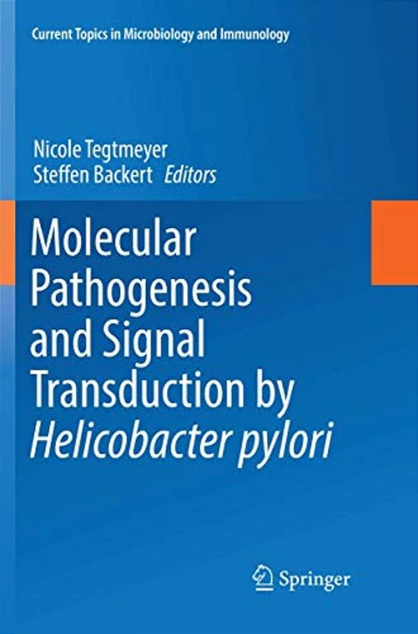 Molecular Pathogenesis And Signal Transduction By Helicobacter Pylori-..