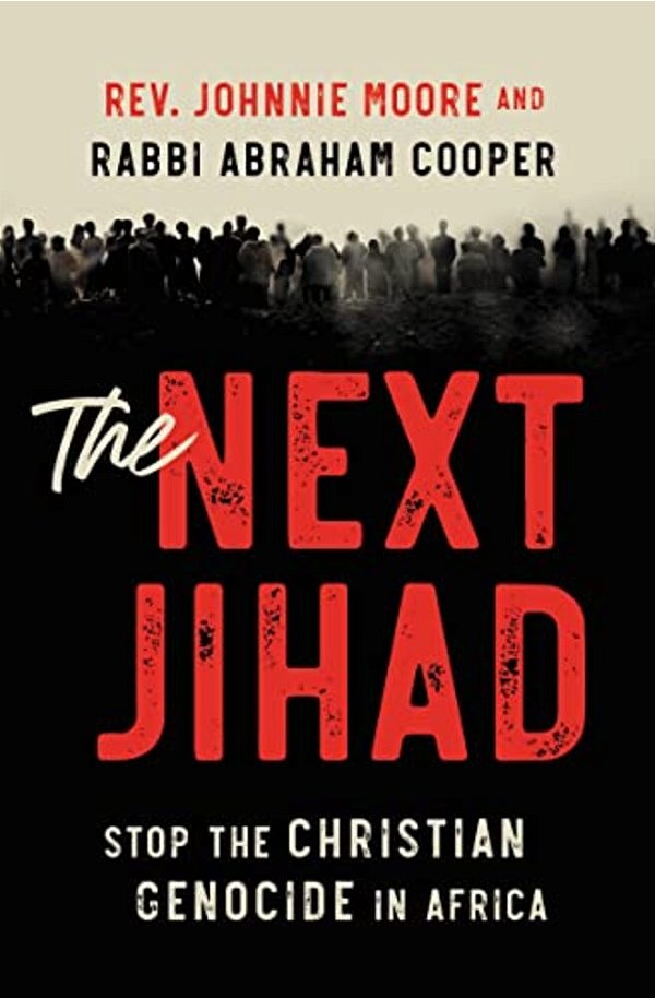 The Next Jihad: Stop The Christian Genocide In Africa-..