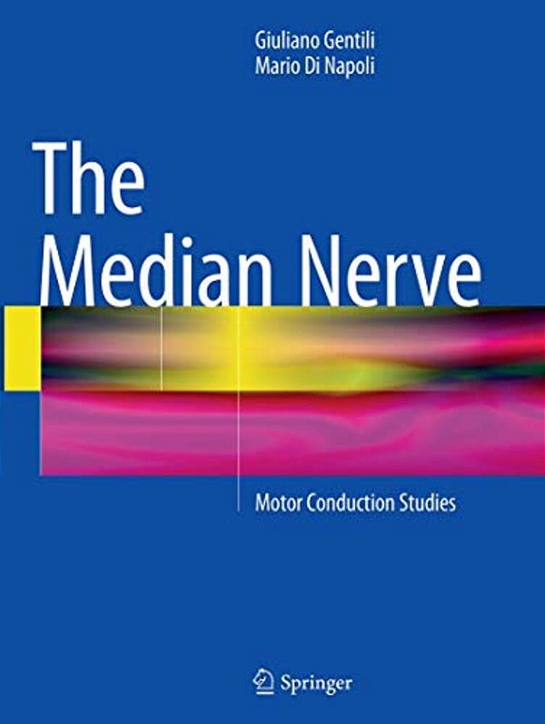 The Median Nerve: Motor Conduction Studies-..