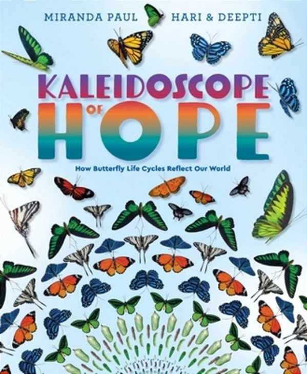 Kaleidoscope Of Hope: How Butterfly Life Cycles Reflect Our World-..