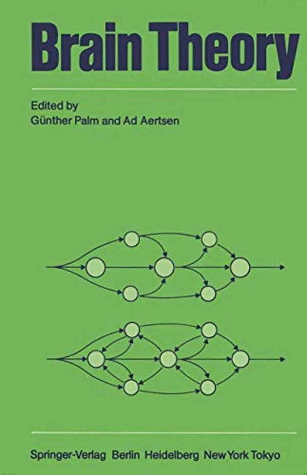 Brain Theory: Proceedings Of The First Trieste Meeting On Brain Theory, October 1-4, 1984-..