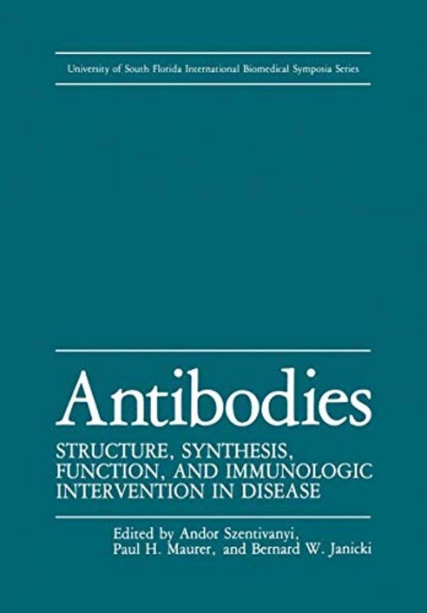 Antibodies: Structure, Synthesis, Function, And Immunologic Intervention In Disease-..