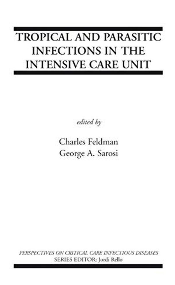 Tropical And Parasitic Infections In The Intensive Care Unit-..