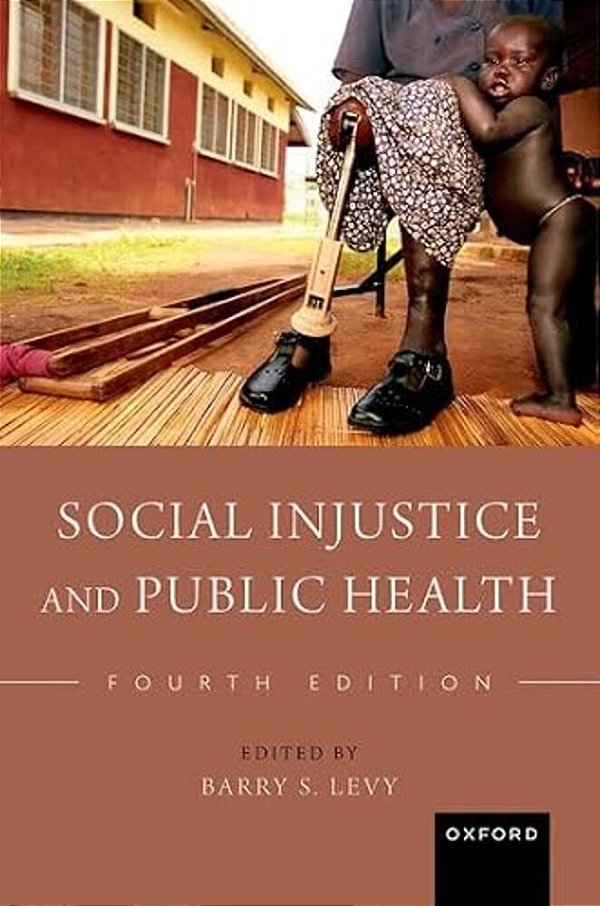 Social Injustice And Public Health-..