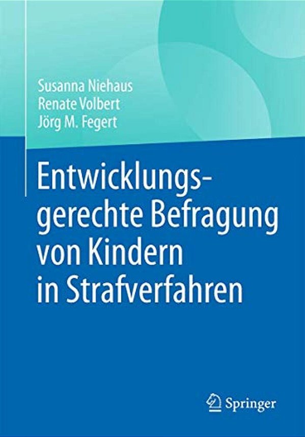 Entwicklungsgerechte Befragung Von Kindern In Strafverfahren-..