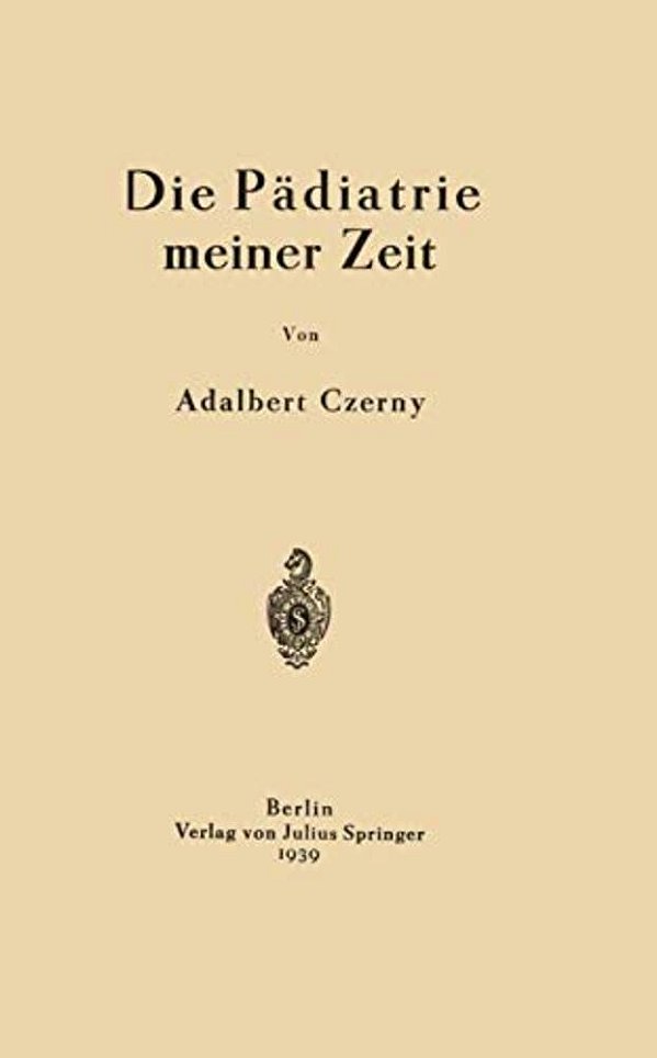 Die Pädiatrie Meiner Zeit-..