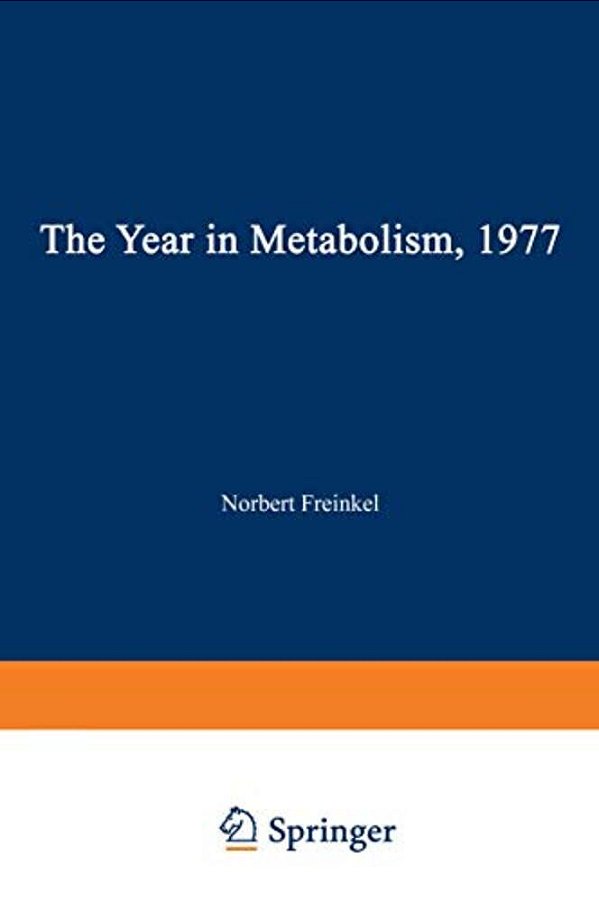 The Year In Metabolism 1977-..