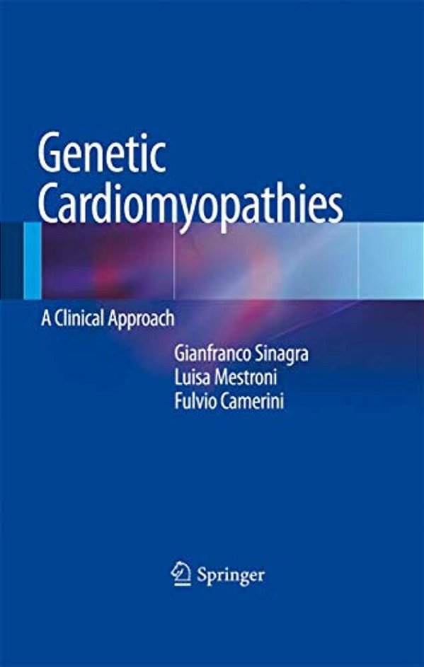 Genetic Cardiomyopathies: A Clinical Approach-..