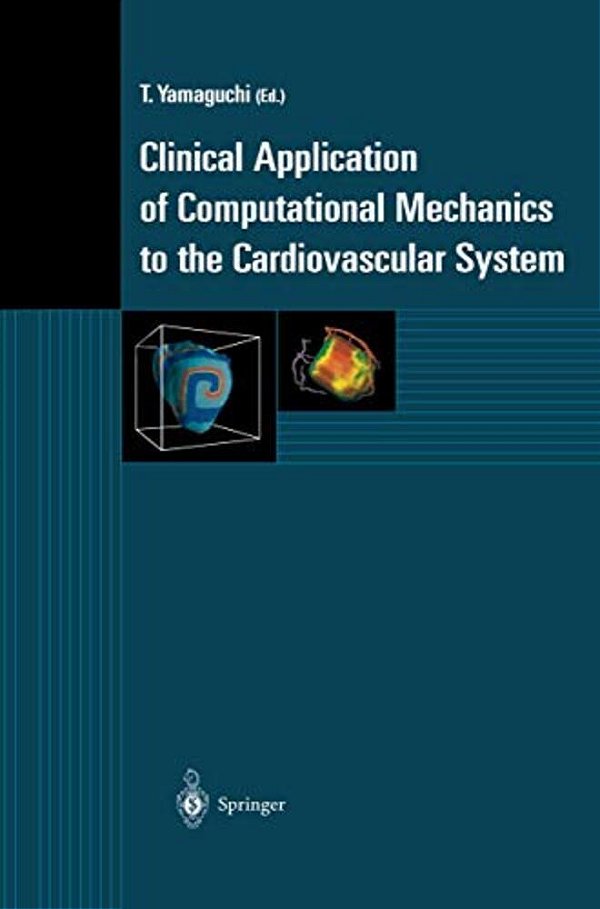 Clinical Application Of Computational Mechanics To The Cardiovascular System-..