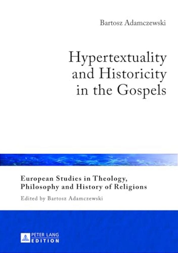 Hypertextuality And Historicity In The Gospels-..