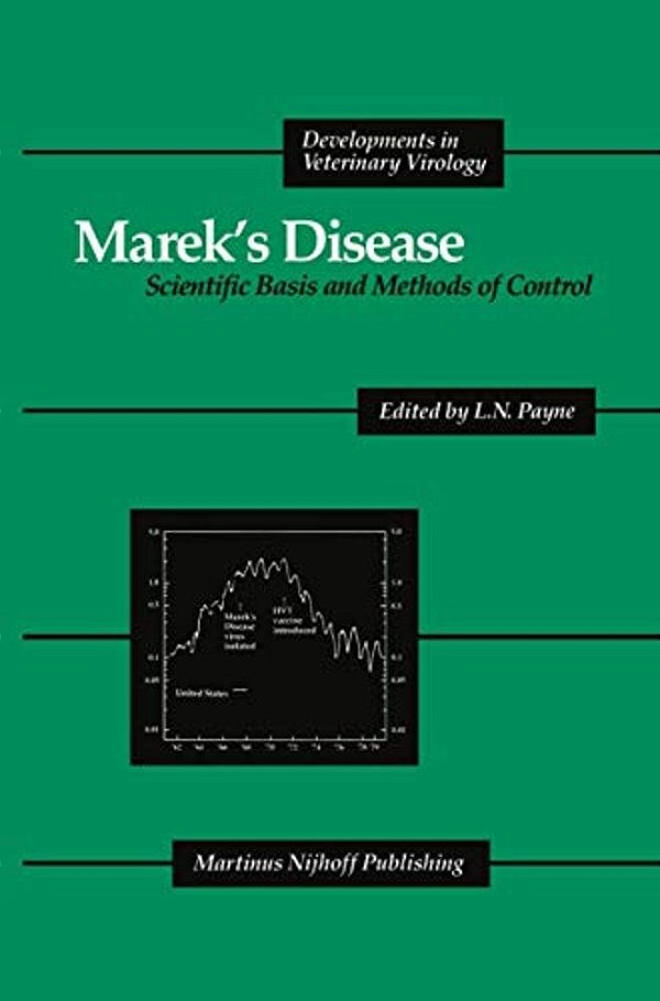 Marek's Disease: Scientific Basis And Methods Of Control-..