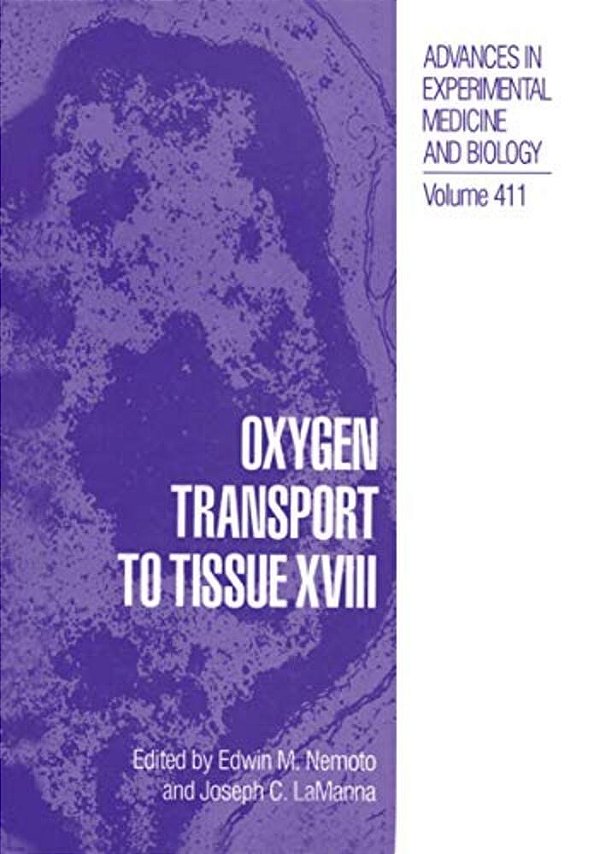Oxygen Transport To Tissue XVIII-..