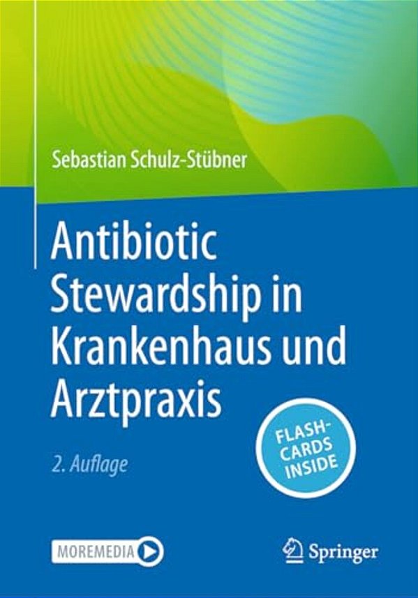 Antibiotic Stewardship In Krankenhaus Und Arztpraxis-..