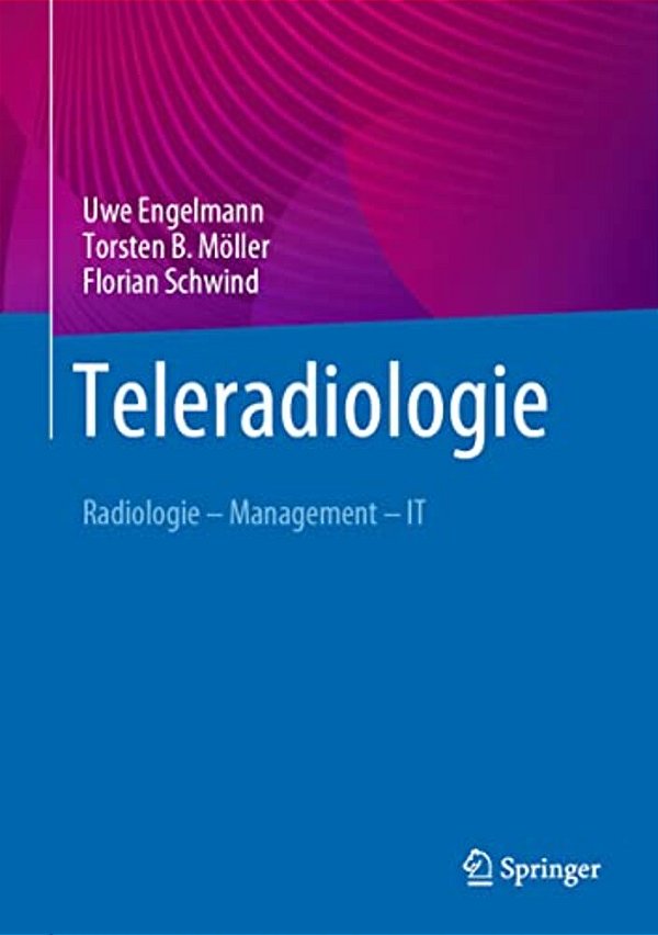 Teleradiologie: Radiologie - Management - It-..