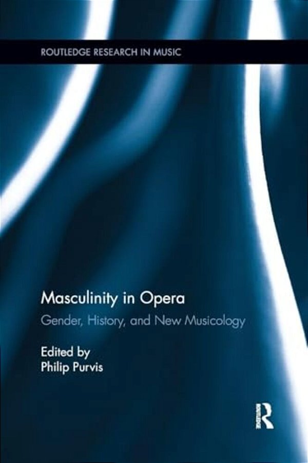 Masculinity In Opera-..