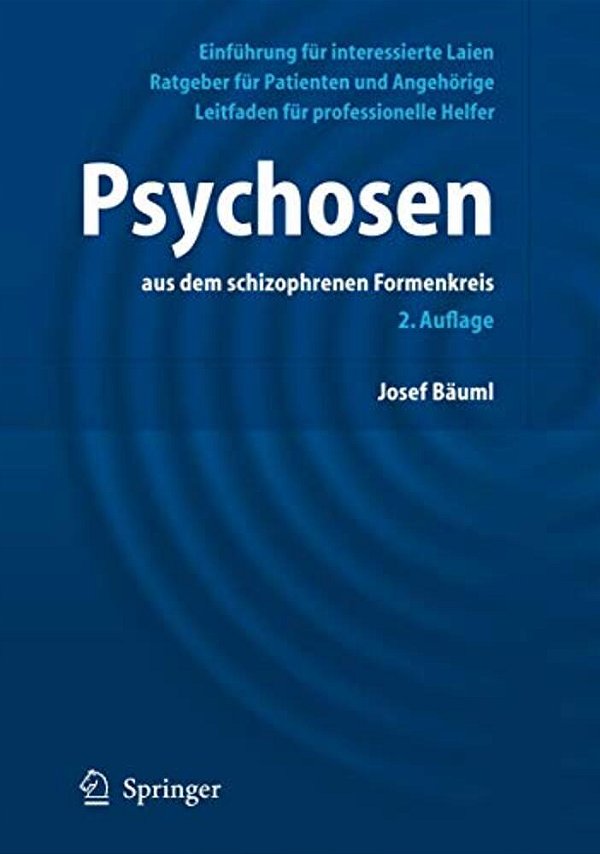 Psychosen:: Aus Dem Schizophrenen Formenkreis-..