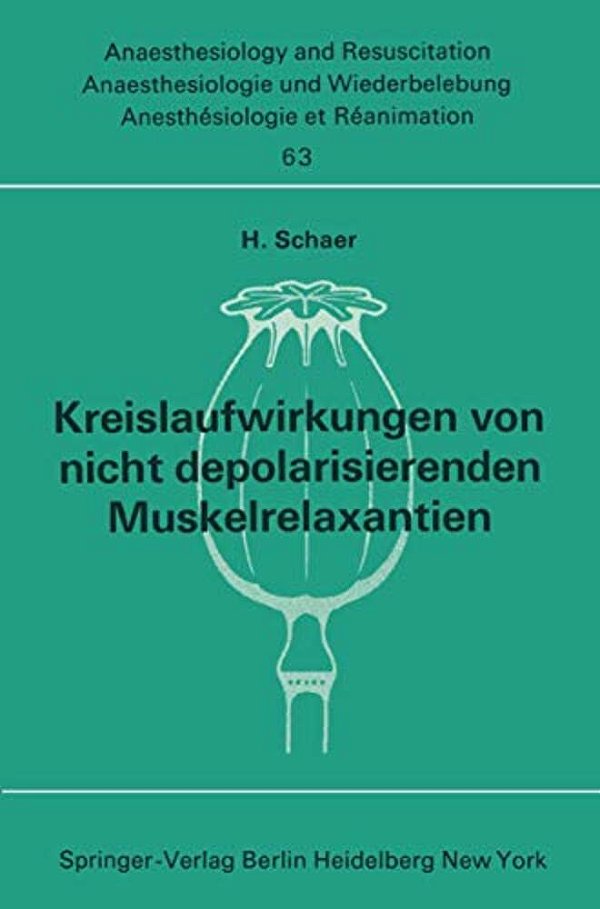 Kreislaufwirkungen Von Nicht Depolarisierenden Muskelrelaxantien-..