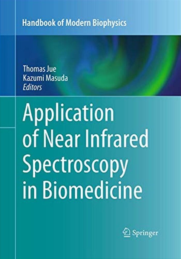 Application Of Near Infrared Spectroscopy In Biomedicine-..