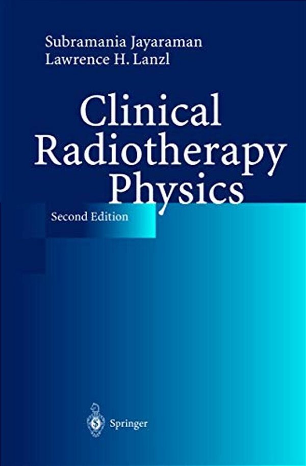 Clinical Radiotherapy Physics-..