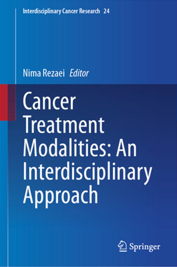 Cancer Treatment Modalities: An Interdisciplinary Approach-..