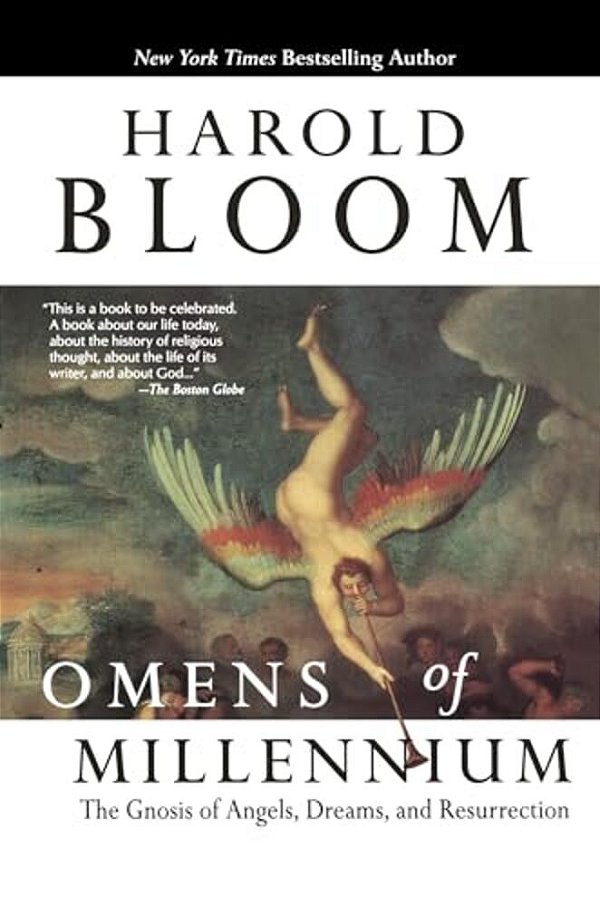 Omens Of Millennium: The Gnosis Of Angels, Dreams, And Resurrection-..