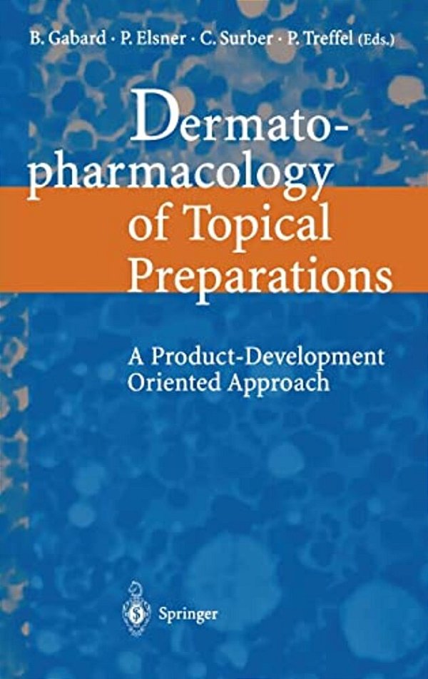 Dermatopharmacology Of Topical Preparations: A Product Development-Oriented Approach-..