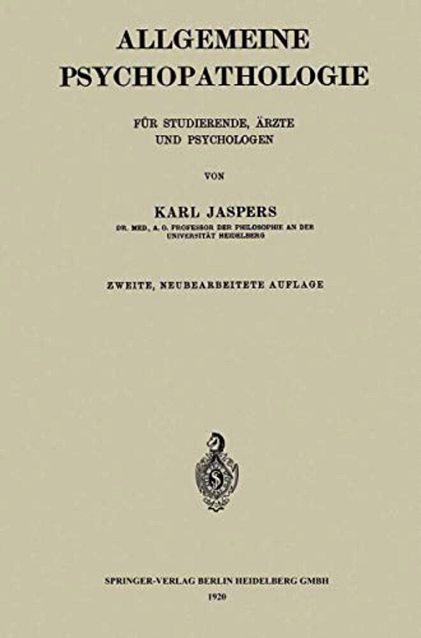 Allgemeine Psychopathologie Für Studierende, Ärzte Und Psychologen-..