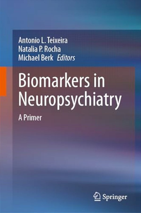 Biomarkers In Neuropsychiatry: A Primer-..