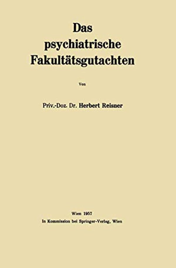 Das Psychiatrische Fakultätsgutachten-..