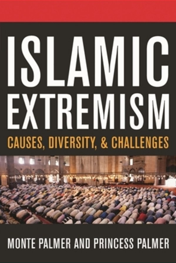 Islamic Extremism: Causes, Diversity, And Challenges-..