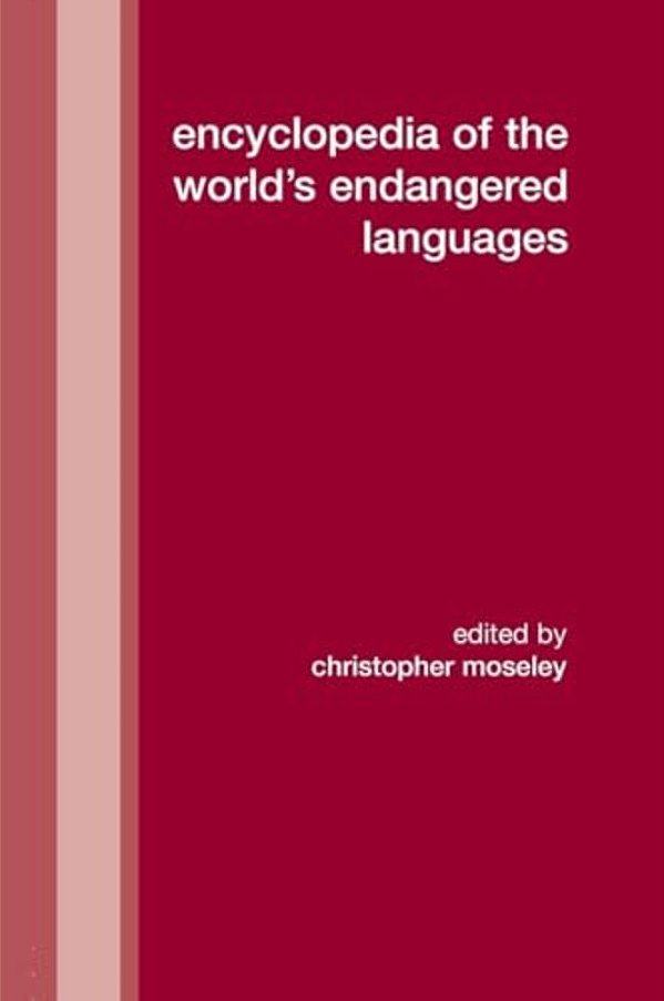 Encyclopedia Of The World's Endangered Languages-..
