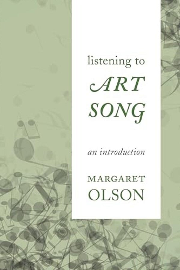 Listening To Art Song: An Introduction-..