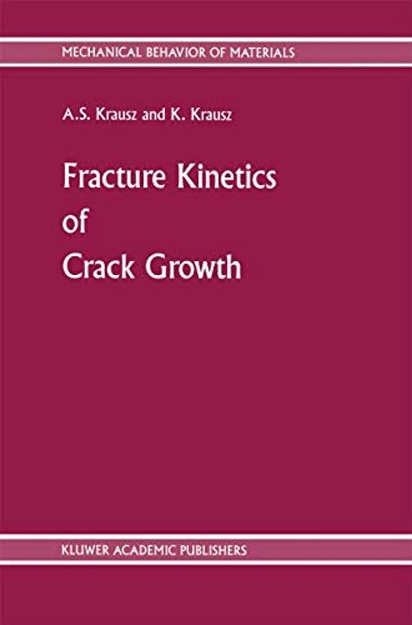 Fracture Kinetics Of Crack Growth-..